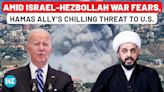 ‘U.S Will Be Targeted If…’: Hamas Ally In Iraq Warns U.S. Over Potential Israel-Hezbollah War