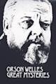 Orson Welles Great Mysteries