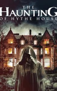 The Haunting of Hythe House