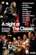 A Night at the Classic