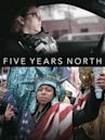 Five Years North