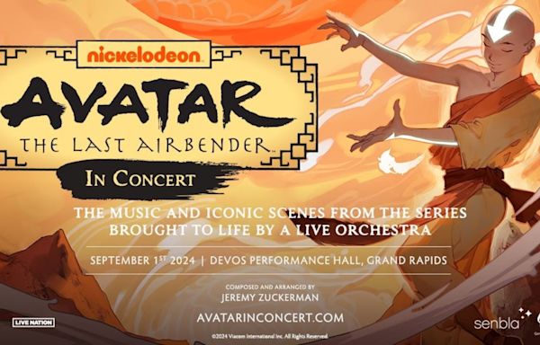 ‘Avatar: The Last Airbender’ in concert coming to Grand Rapids