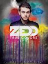 Zedd True Colors