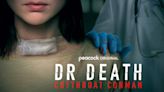 ‘Dr. Death: Cutthroat Conman’ Trailer: Grisly Peacock Documentary Exposes True Story Behind First Synthetic Organ Transplant