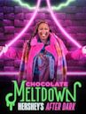 Chocolate Meltdown: Hershey's After Dark