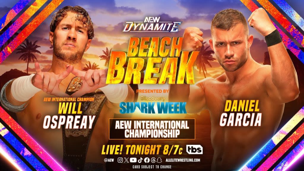 AEW Dynamite Results (7/3/24): Will Ospreay Defends Against Daniel Garcia