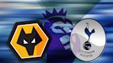 How to watch Wolves vs Tottenham: TV channel and live stream for Premier League today