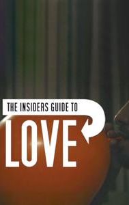 The Insider's Guide to Love