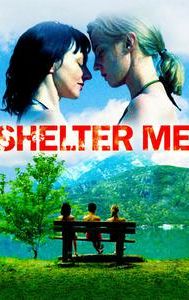 Shelter Me