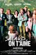 Salaud, on t'aime