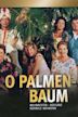 O Palmenbaum