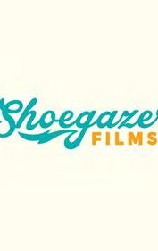 Shoegazer Films: Shorts and Sketches