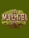 The Mythical Show