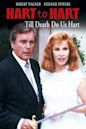 Hart to Hart: Till Death Do Us Hart