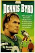 Rise and Walk: The Dennis Byrd Story