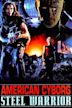 American Cyborg: Steel Warrior