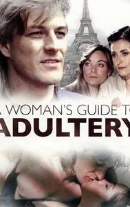 A Woman's Guide to Adultery