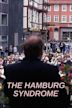The Hamburg Syndrome
