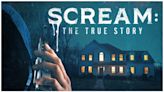 Scream: The True Story Streaming: Watch & Stream Online via HBO Max