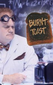 Burnt Toast