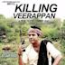Killing Veerappan