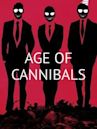 Age of Cannibals