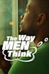 The Way Men Think