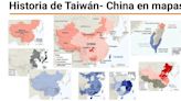 Una breve historia de Taiwán y China en mapas