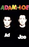 The Adam and Joe Show