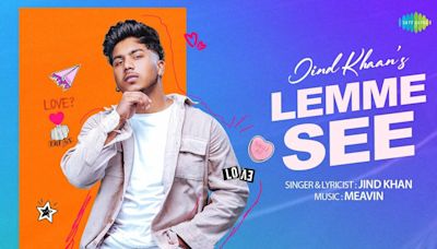 Enjoy The Music Video Of The Latest Punjabi Song Lemme See Sung By Jind khan | Punjabi Video Songs - Times of India