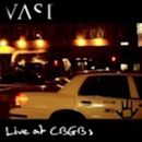 Live at CBGB's (VAST album)