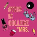 #ThisIsCollege