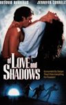 Of Love and Shadows