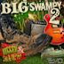 Big Swampy 2