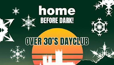 Over 30s Dayclub LINCOLN - Christmas party Home before dark at Home Lincoln