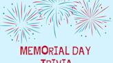 30 Memorial Day Trivia Questions and Answers to Quiz Your Family
