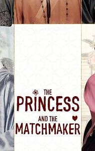 The Princess and the Matchmaker