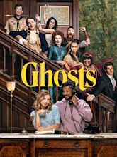 Ghosts - Full Cast & Crew - TV Guide