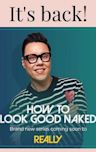 How To Look Good Naked