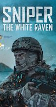 Sniper. The White Raven (2022) - Full Cast & Crew - IMDb