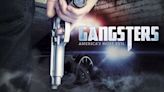 Gangsters: America’s Most Evil (2012) Season 1 Streaming: Watch and Stream Online via Hulu