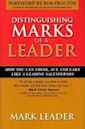 Distinguishing Marks of a Leader: How You Can Think, Act and Earn Like a Leading Salesperson