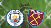 How to watch Man City vs West Ham: TV channel and live stream for Premier League today