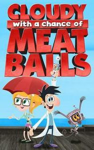 Cloudy with a Chance of Meatballs