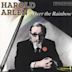 Harold Arlen: Over the Rainbow