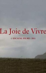 La joie de vivre