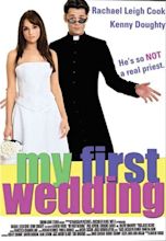 My First Wedding (2006 film) - Alchetron, the free social encyclopedia
