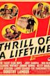 Thrill of a Lifetime (film)