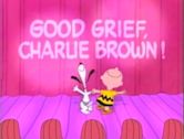 Good Grief, Charlie Brown: A Tribute to Charles Schulz