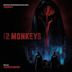 12 Monkeys: Season 3 [Music from the Syfy Original Television Series]